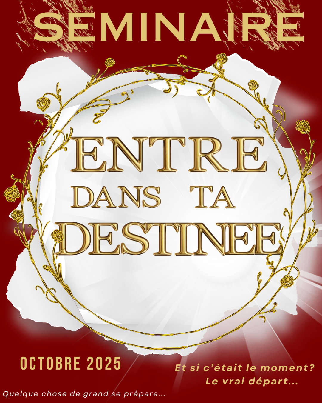 Séminaire "Entre dans ta destinée "